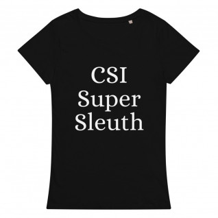 CSI Super Sleuth Women's Organic T-Shirt