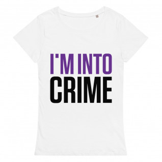 I'm Into Crime Purple/Black Women's Organic T-Shirt