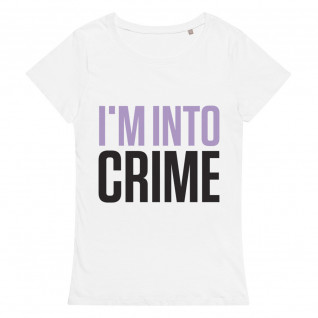 I'm Into Crime Light Purple/Black Women's Organic T-Shirt