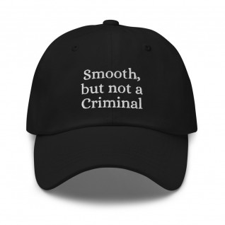 Smooth But Not a Criminal Cap