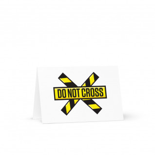 Crime Scene Do Not Cross (No Border) Greetings Card