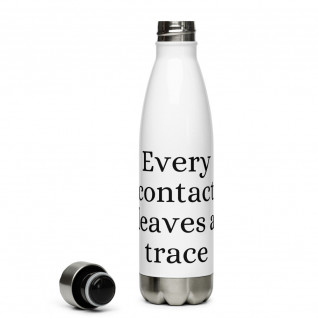 Every Contact Leaves a Trace Stainless Steel Water Bottle