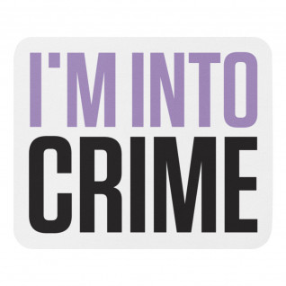 I'm Into Crime Light Purple and Black Mouse Pad