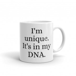 I'm Unique. It's in my DNA Mug